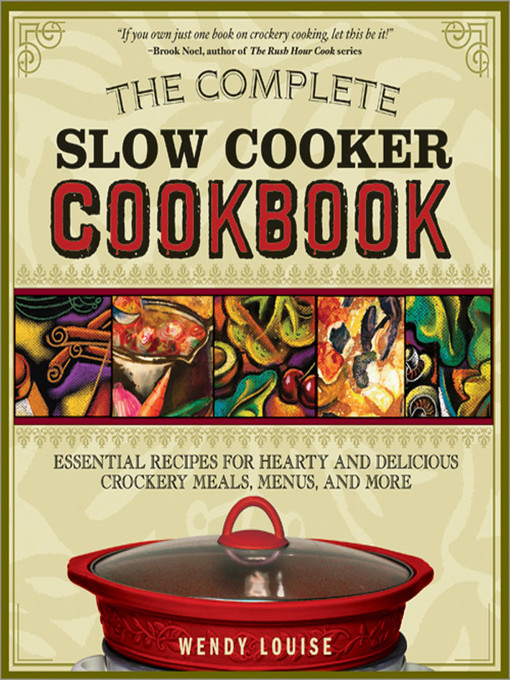 Title details for The Complete Slow Cooker Cookbook by Wendy Louise - Wait list